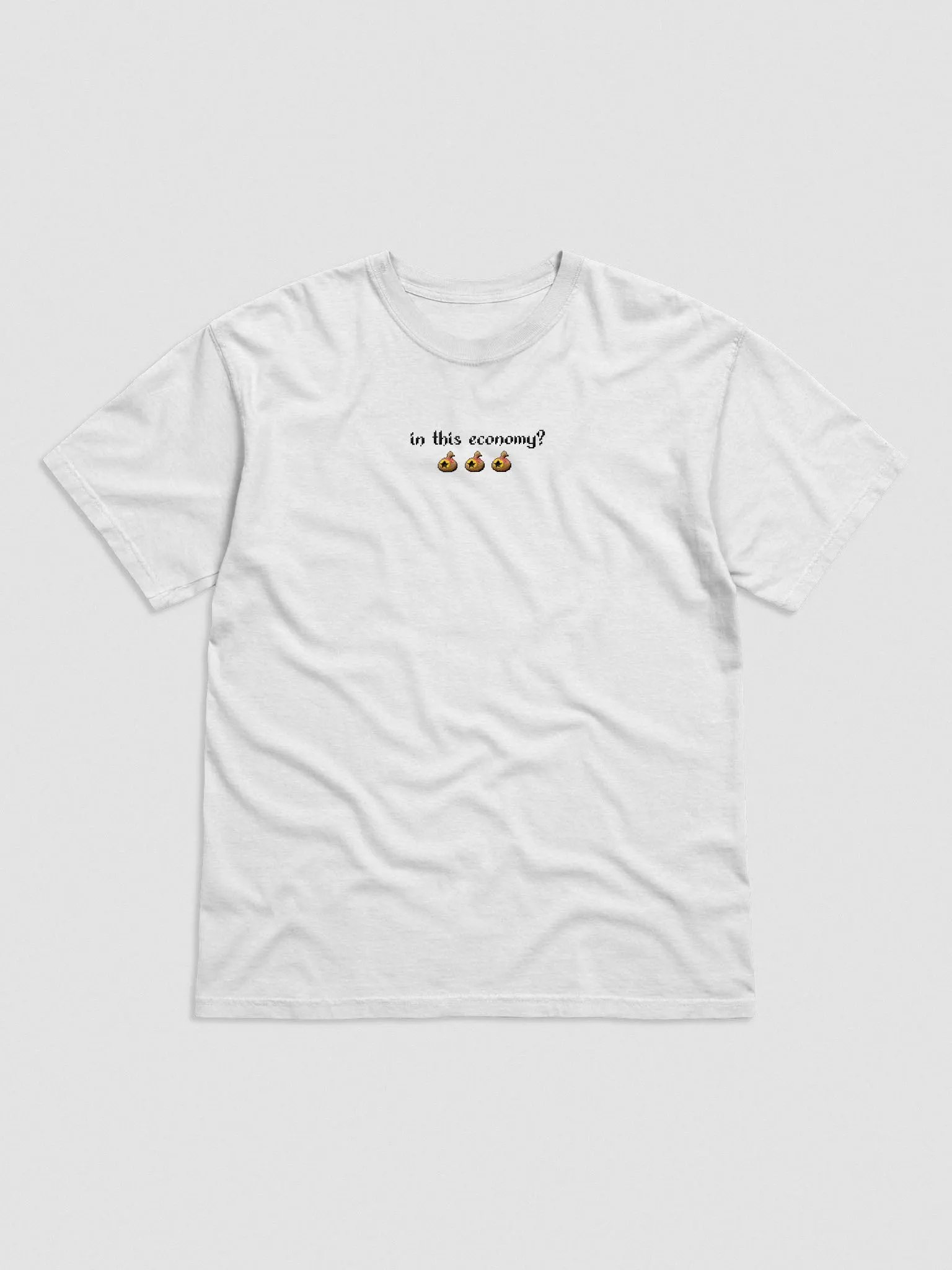 in this economy? T-shirt [embroidered] product image (1)