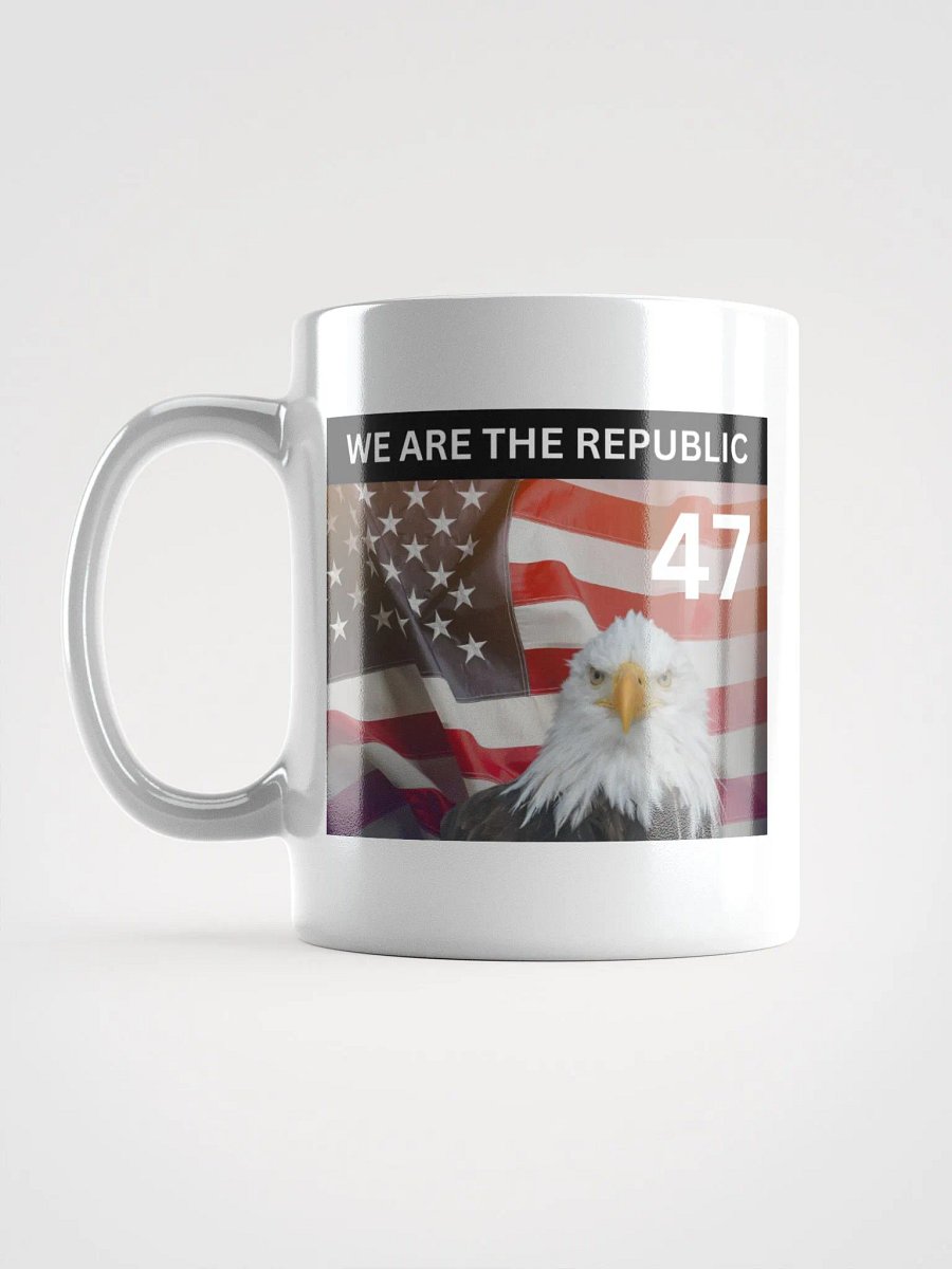 "47 - We Are the Republic!" Coffe Mug product image (2)