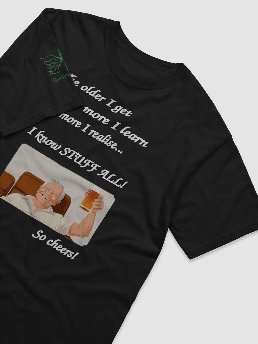 The older I get T-Shirt product image (3)