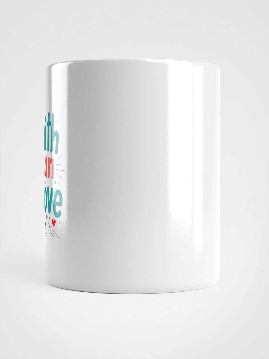 Faith Can Move Ceramic Mug product image (14)