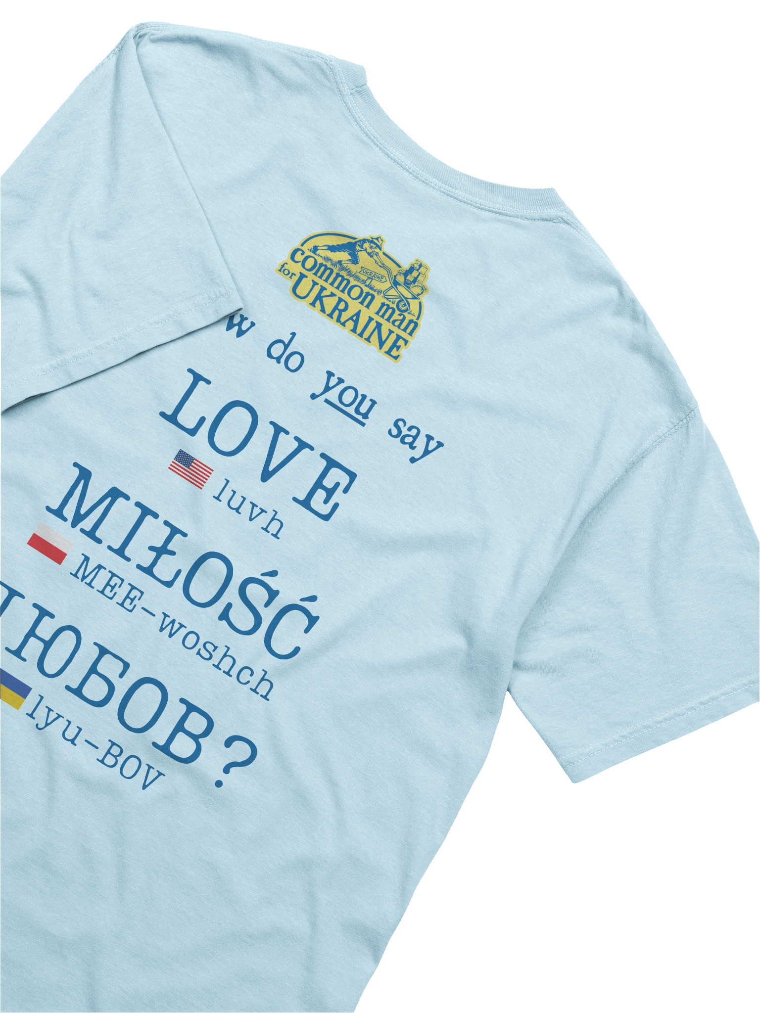 Unisex T-shirt with front center logo - "How do YOU say love?" text on back product image (6)