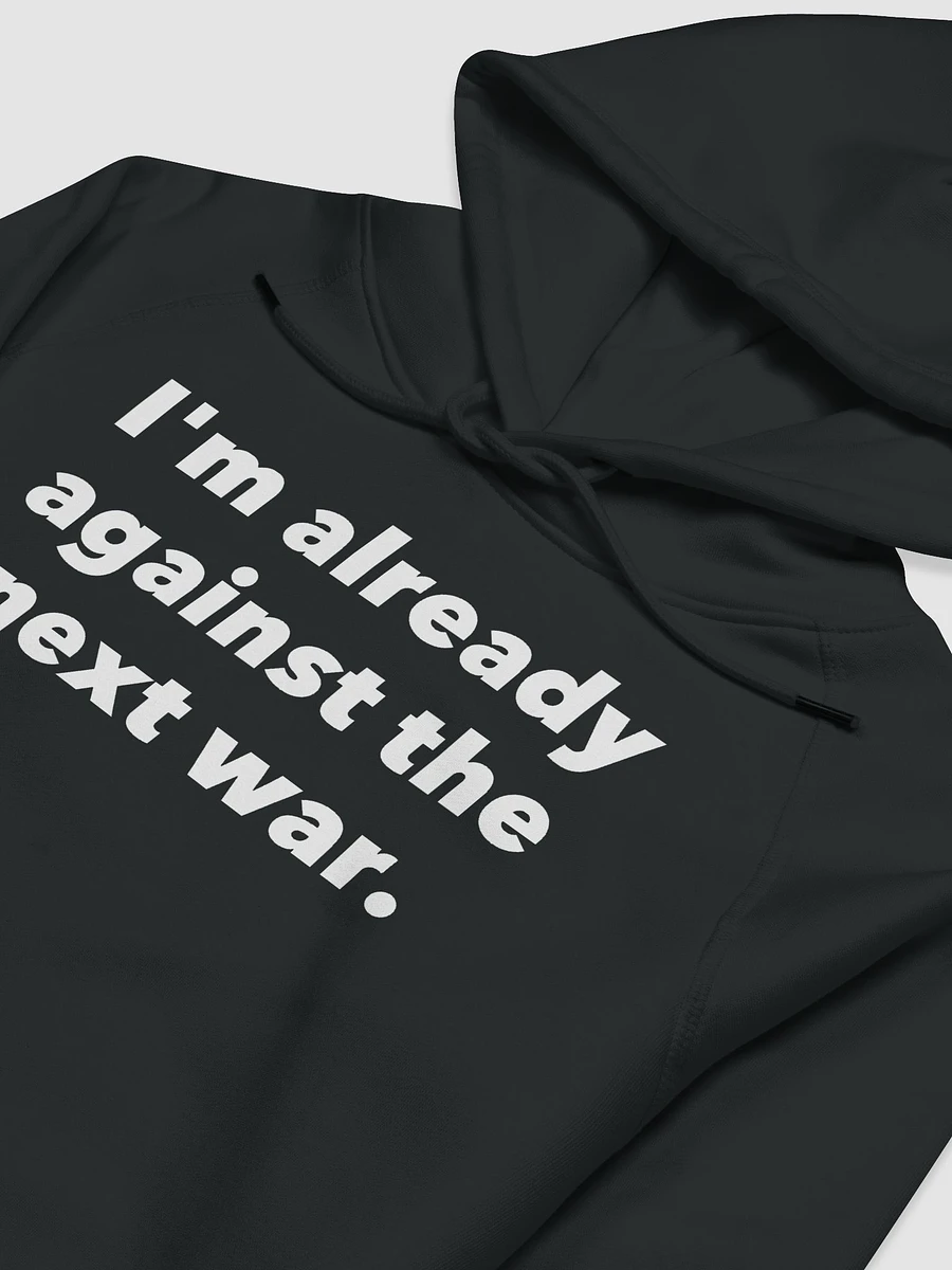 I'm already against the next war. product image (3)