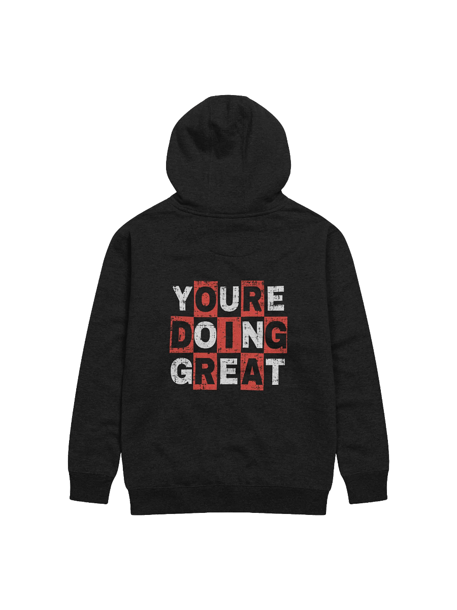 You are doing great! Back Printed Hoodie product image (21)