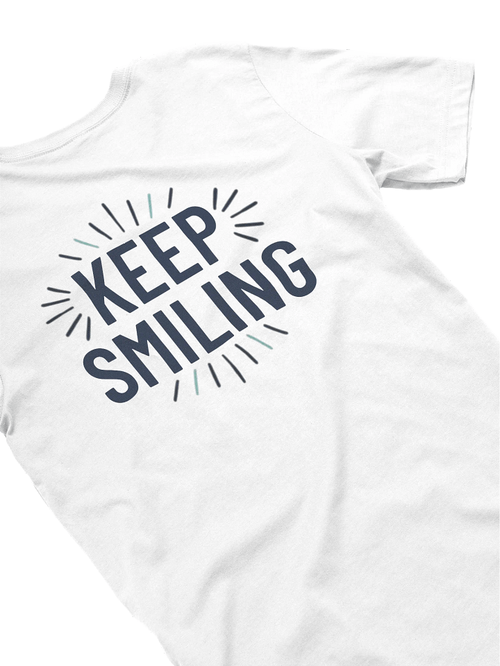 Keep Smiling T-shirt product image (1)