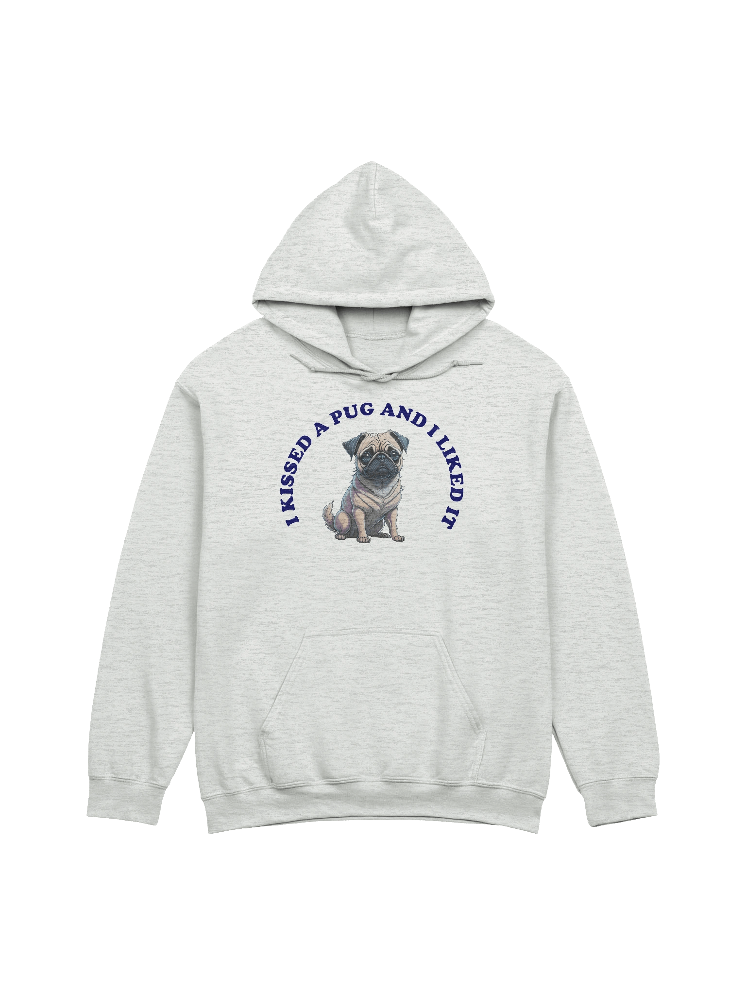 I Kissed a Pug, hoodie product image (1)