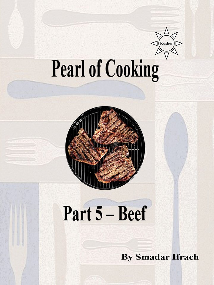 Pearl of Cooking – Part 5: Kosher Beef Recipes by Smadar Ifrach product image (1)
