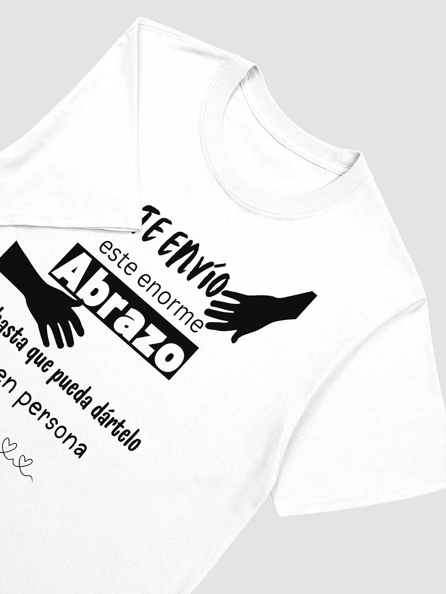 Te envio este abrazo a distancia T-Shirt product image (3)