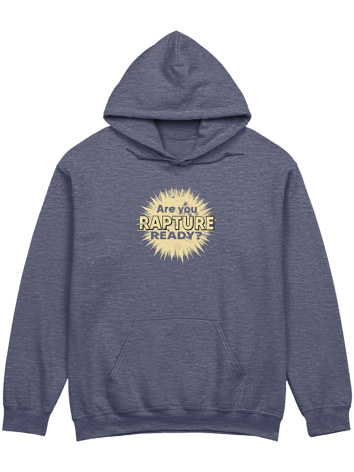 Are You Rapture Ready? Hoodie product image (1)