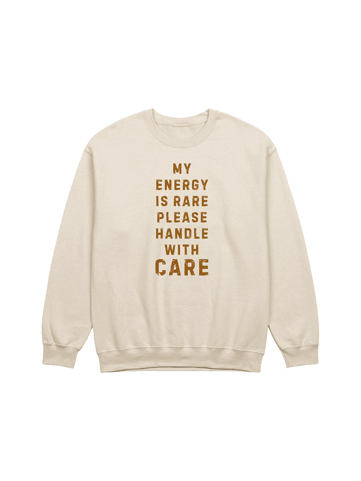 My Energy is Rare Please Handle with Care Crewneck Sweatshirt product image (1)