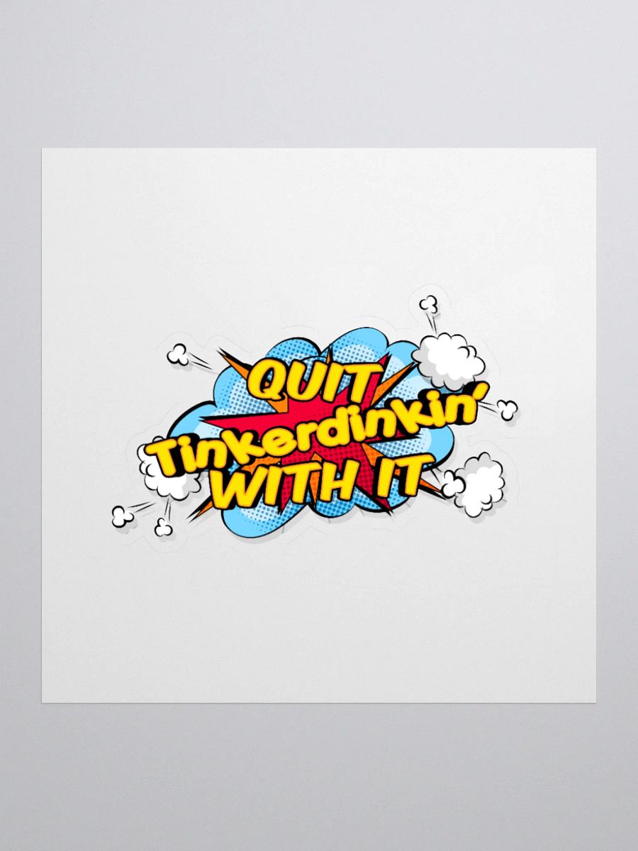 QUIT TINKERDIN STICKER product image (3)