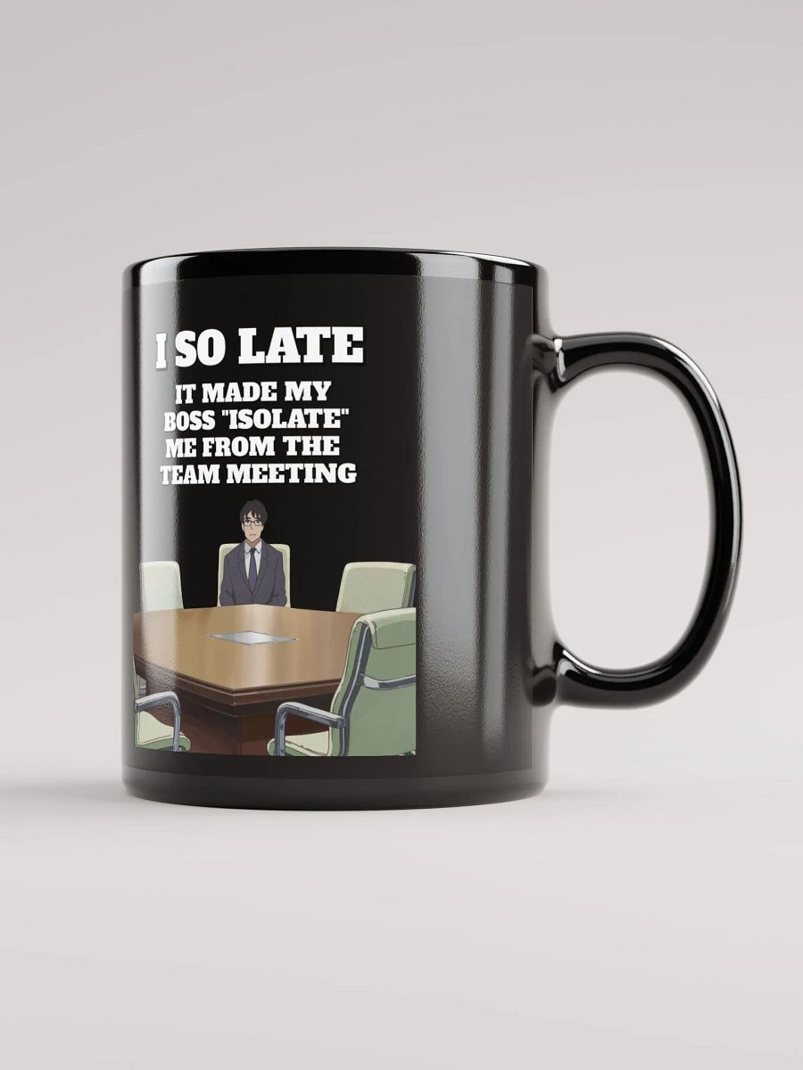 I So Late - Funny Wordplay Black Mug product image (7)