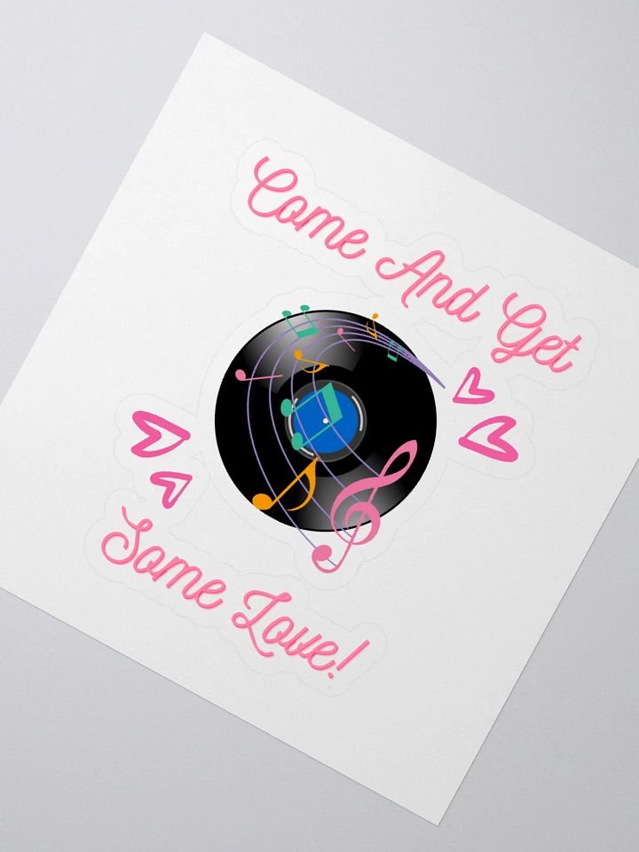 Come And Get Some Love - Funny Musical Valentine's Day Sticker product image (2)
