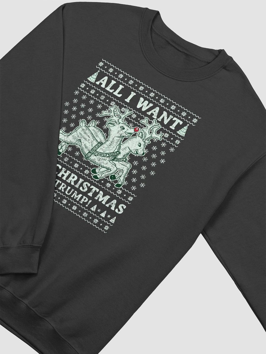 All I Want For Christmas Is Trump! Ugly Christmas Sweater product image (13)