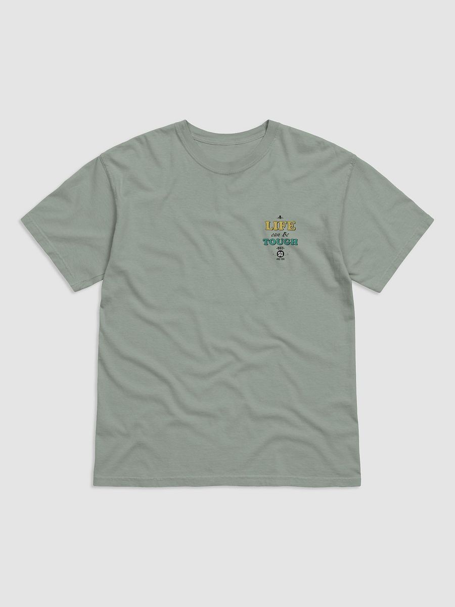 Tough Life, Tough You T-Shirt product image (3)