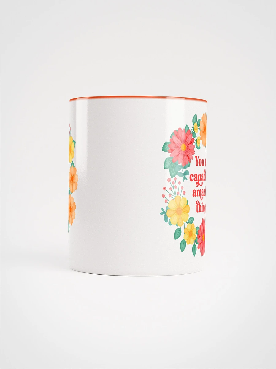 You are capable of amazing things - Color Mug product image (5)