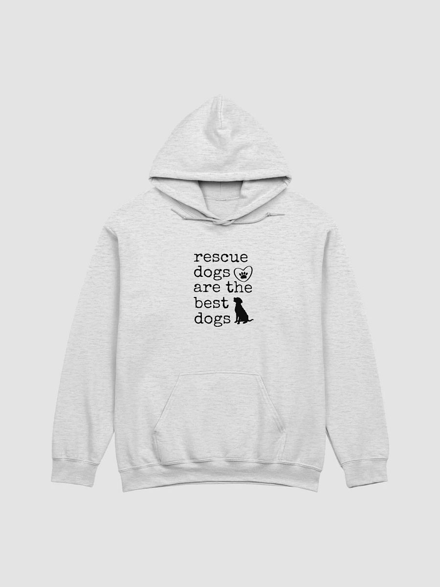 Rescue Dogs are the Best Dogs Hoodie product image (3)