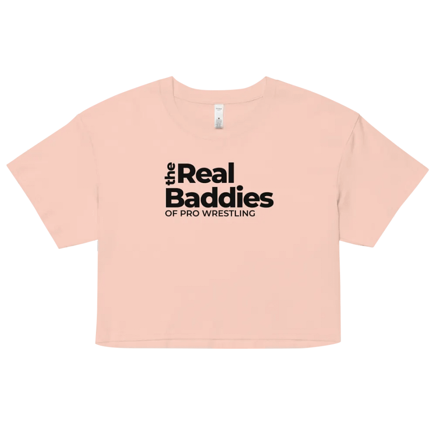 The Real Baddies Of Pro Wrestling Crop Top product image (27)