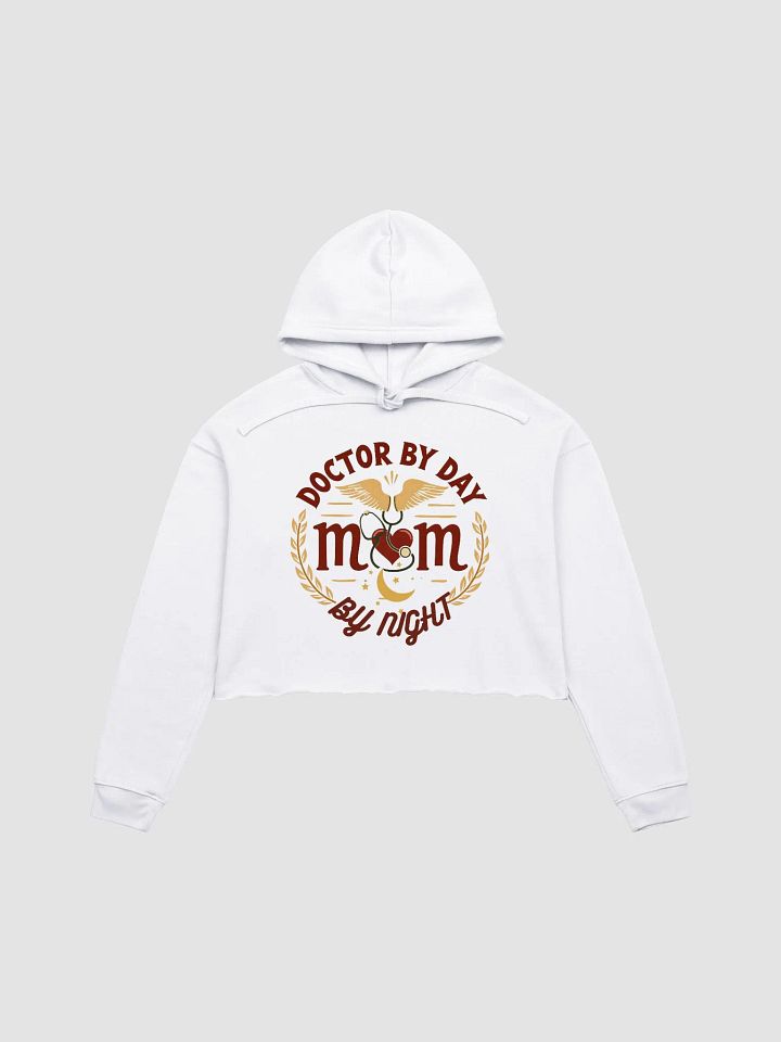 Doctor Mom, Night Shift Hero, Crop Hoodie product image (1)