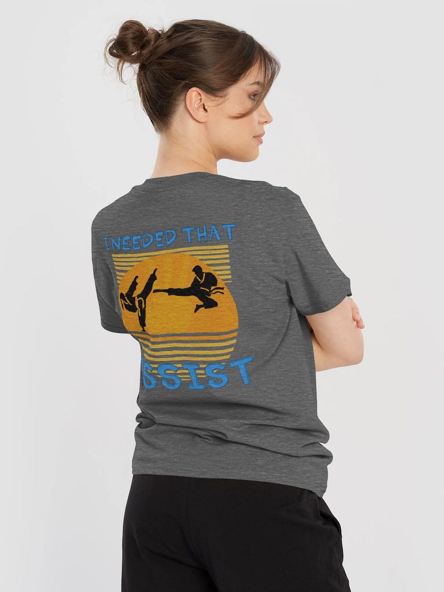 I Needed That Assist T-shirt product image (6)