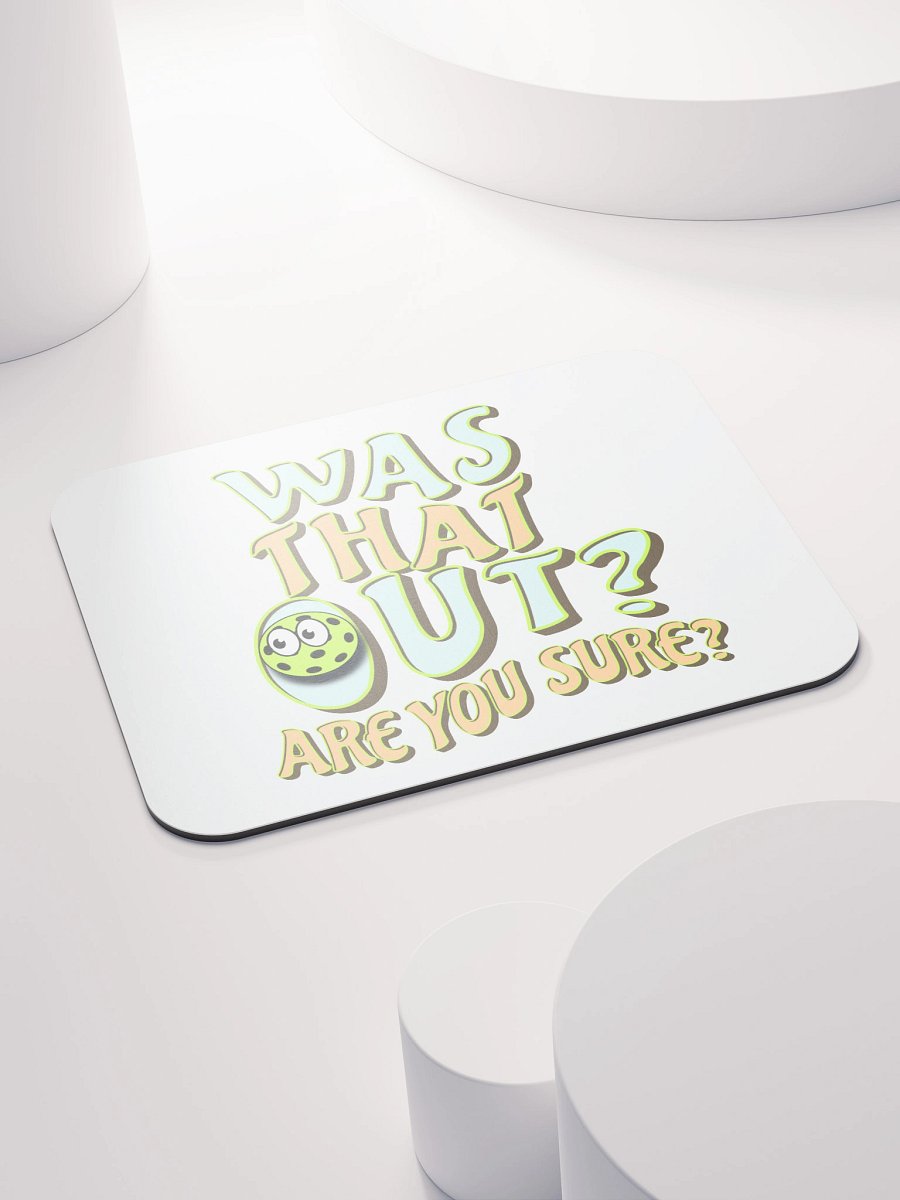 Was That Out? Are You Sure? Pickleball Whimsical Mouse Pad product image (4)