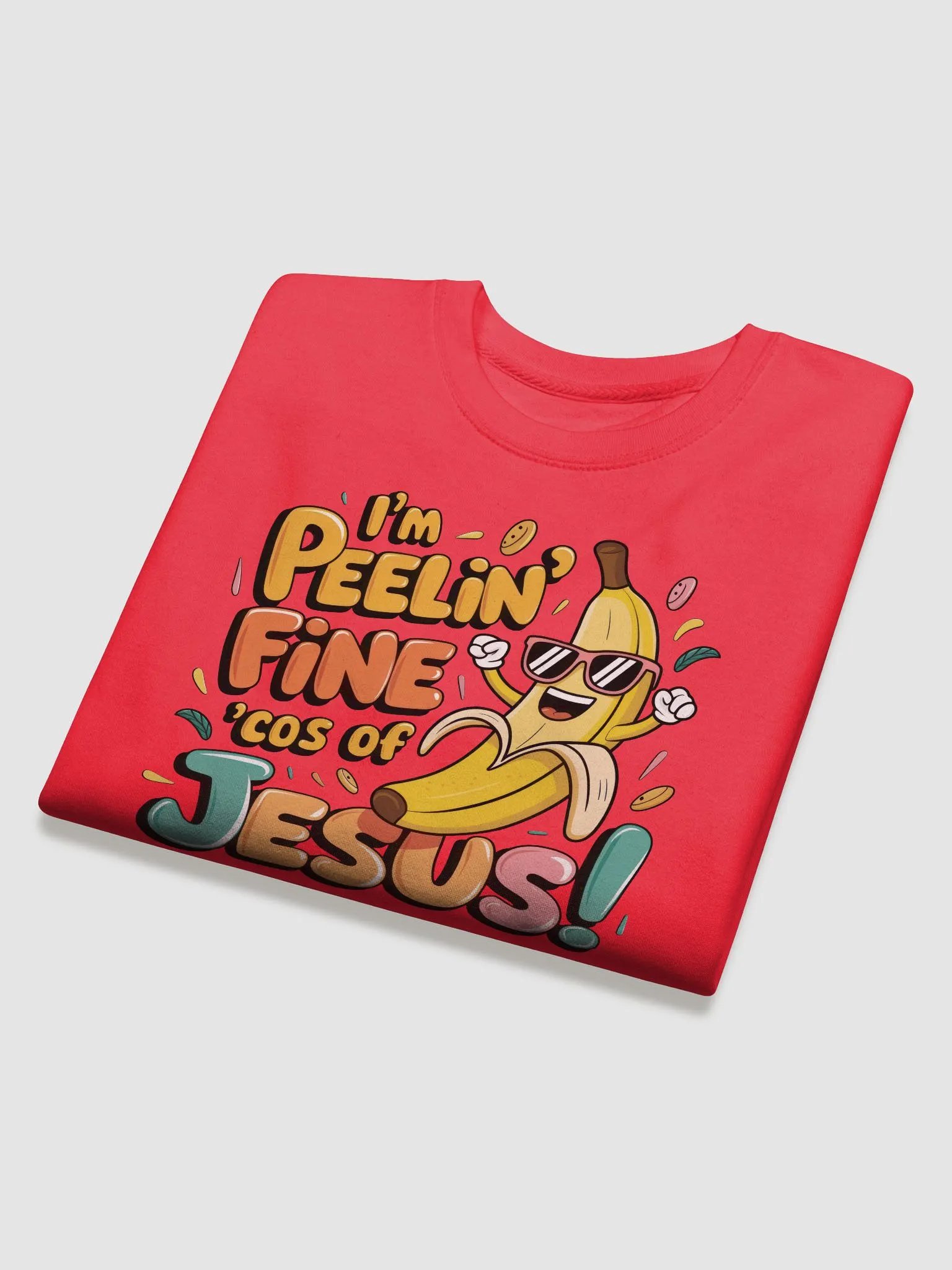 i'm peelin' fine cos of Jesus Sweatshirt product image (18)