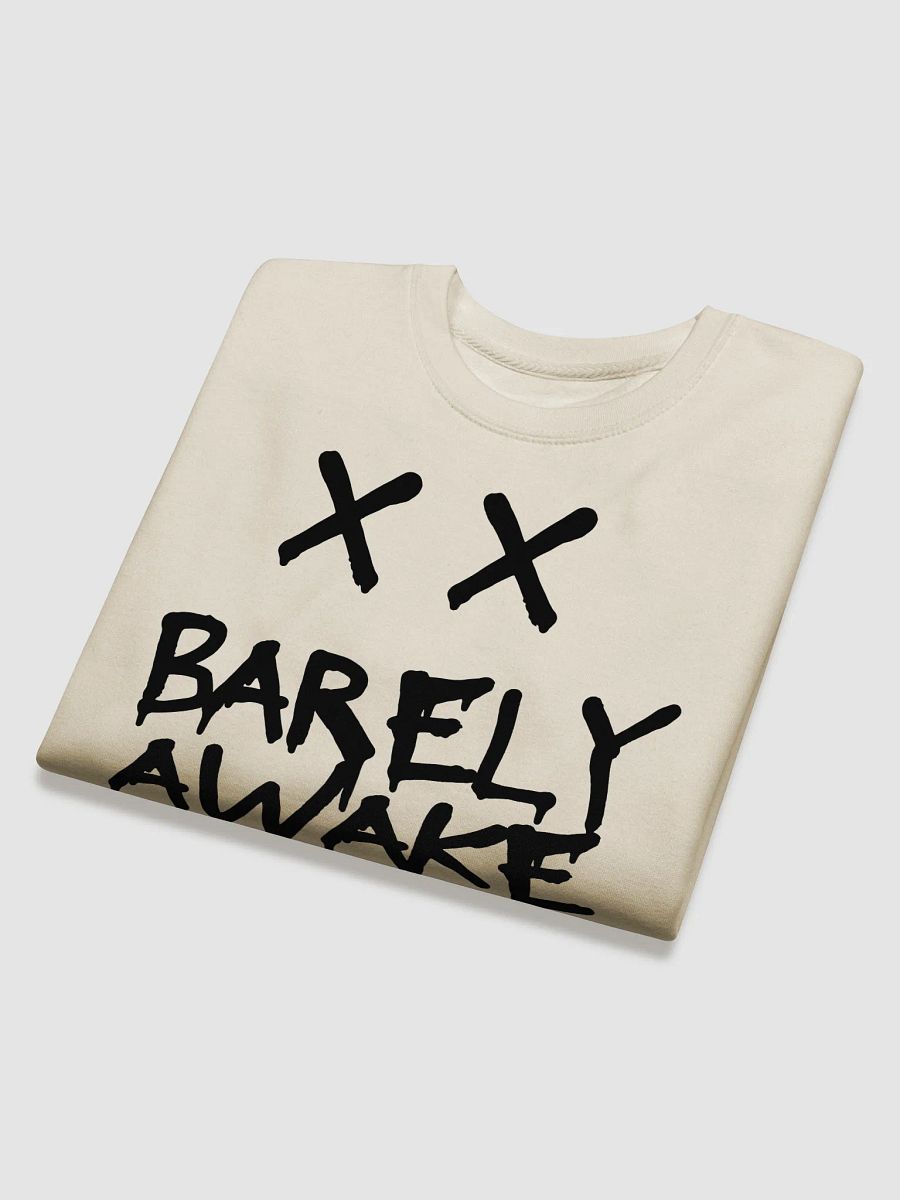 Barely Awake Sweatshirt – Drippy Cozy Streetwear product image (24)