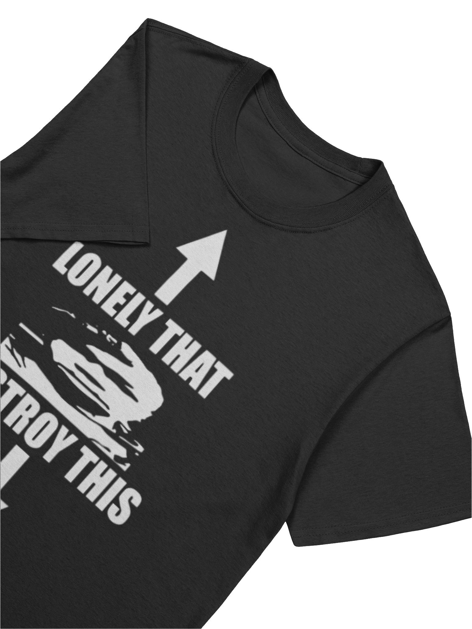 Lonely That Destroy This Shirt product image (5)