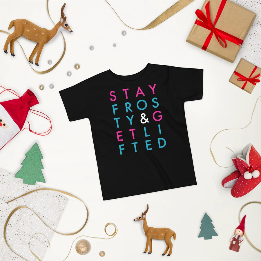 Stay Frosty & Get Lifted Typography Toddler Tee product image (2)