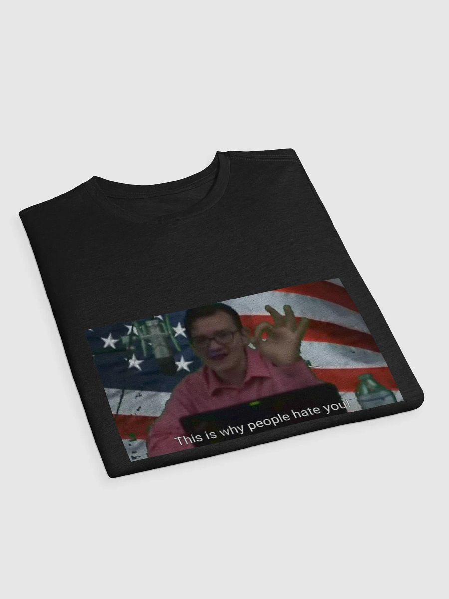 "This is why people hate you!" UTS Tee product image (3)