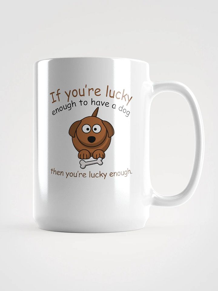 If you're lucky - mug product image (1)