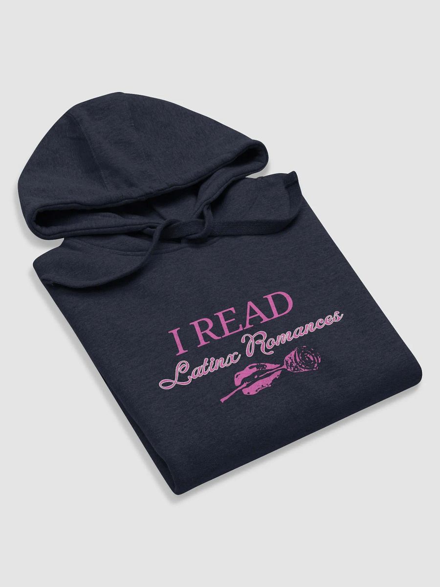 I read Latinx Romance Hoodie product image (5)