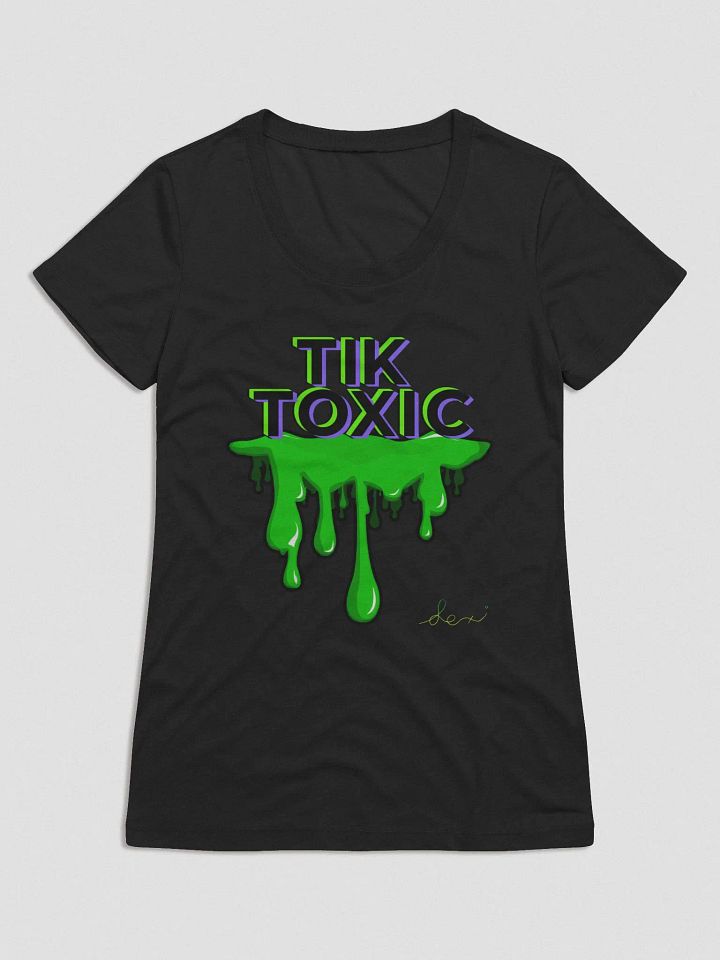 LK Tik Toxic Ladies T-Shirt Digitally Signed (Limited Edition) product image (1)