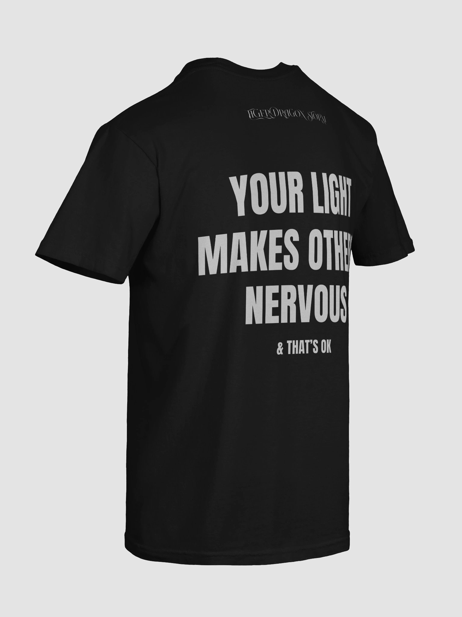 Your Light Makes Others Nervous & That’s Okay - Limited Edition product image (10)