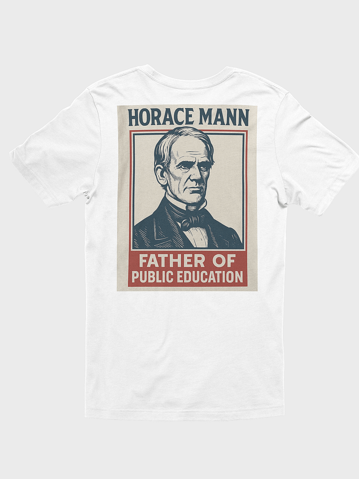 Horace Mann “Father of Public Education” Tee product image (2)