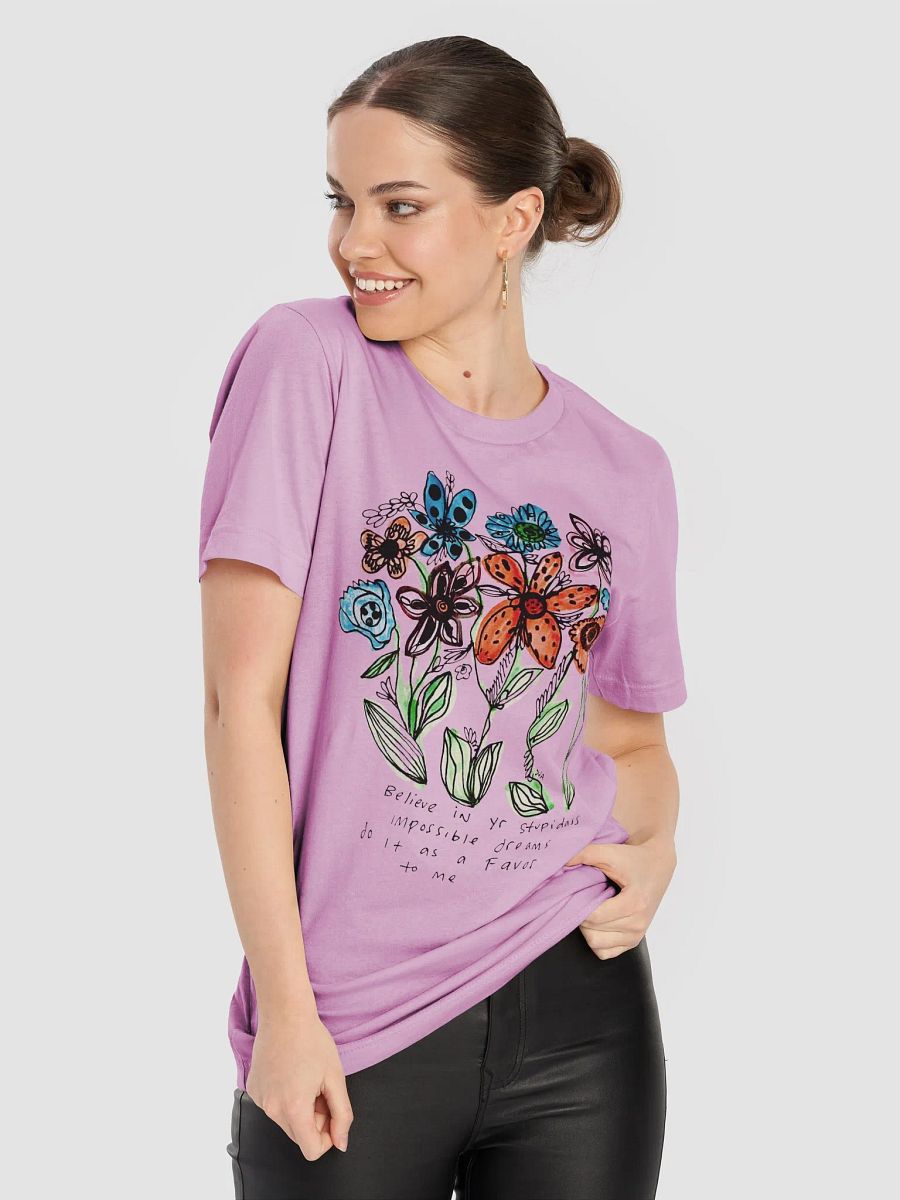 Believe In Your Stupidass Impossible Dreams product image (3)