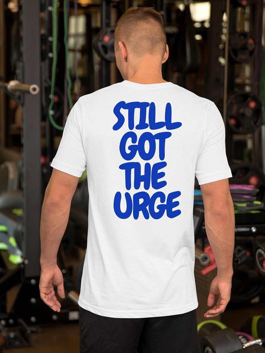 Urgers Still Got The Urge Shirt product image (26)