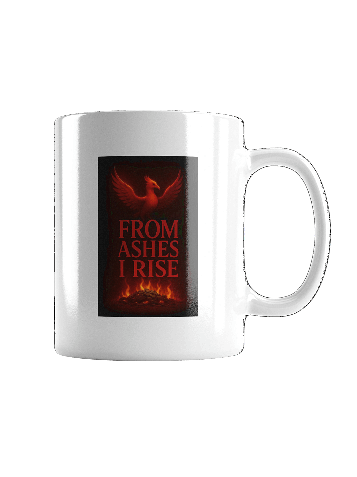 From Ashes I Rise - White Glossy Mug product image (2)