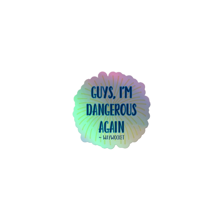 Yay for being dangerous again product image (1)