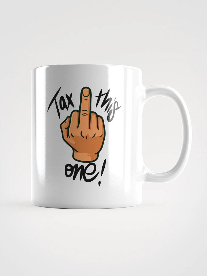 Tax This One [MUG] product image (3)