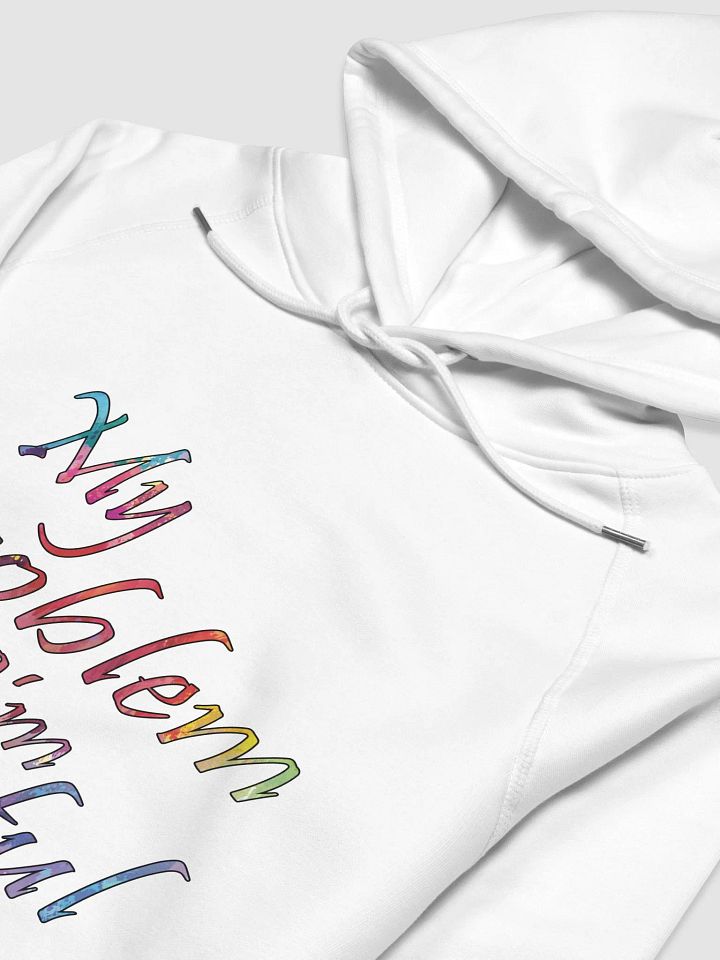 My Problem Is I'm Peaceful - Stanley/Stella Eco Hoodie product image (2)