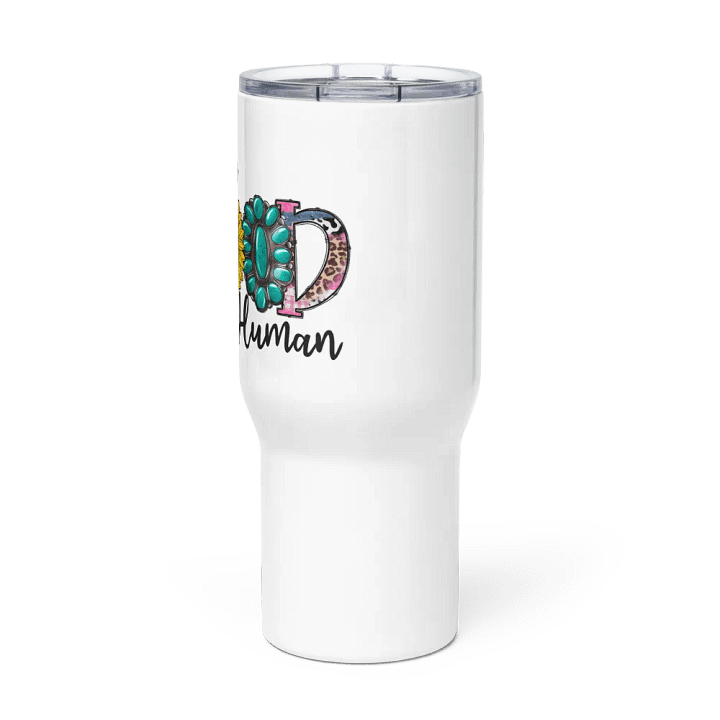 Be a Good Human - Travel Mug w/ Handle product image (3)