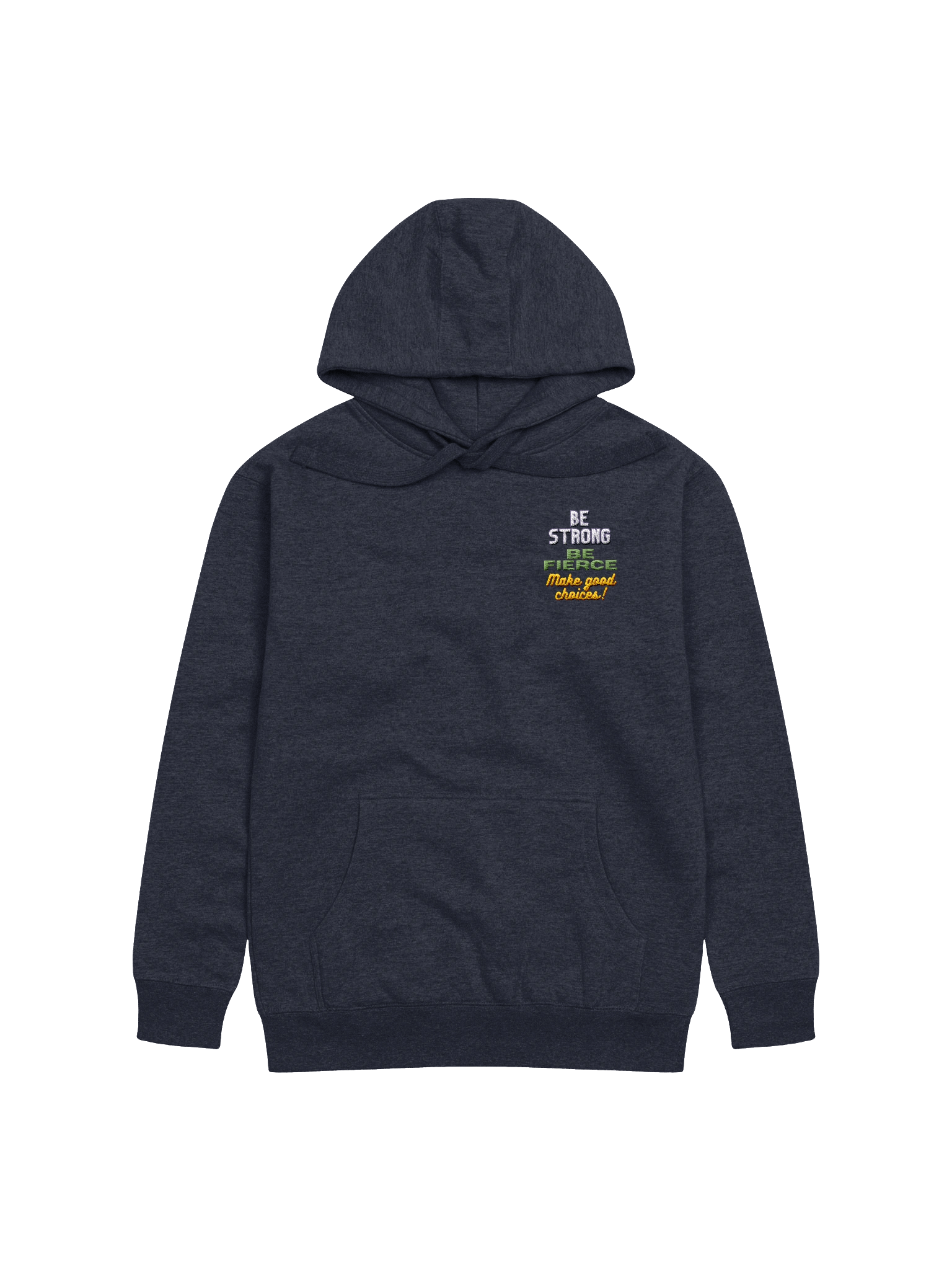 Strong, Fierce, Good Choices '25 Embroidered Premium Hoodie product image (1)