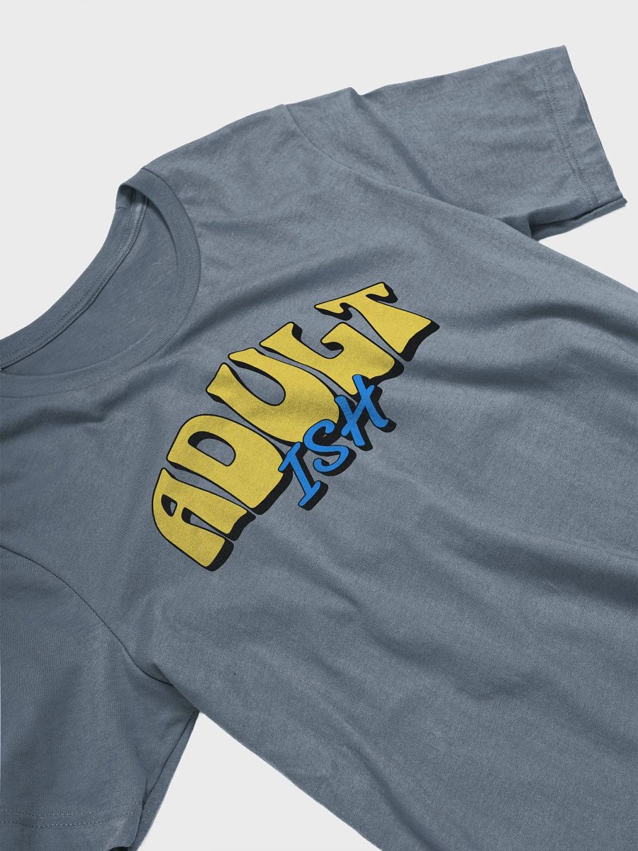 ADULT-ISH Unisex T-Shirt product image (35)