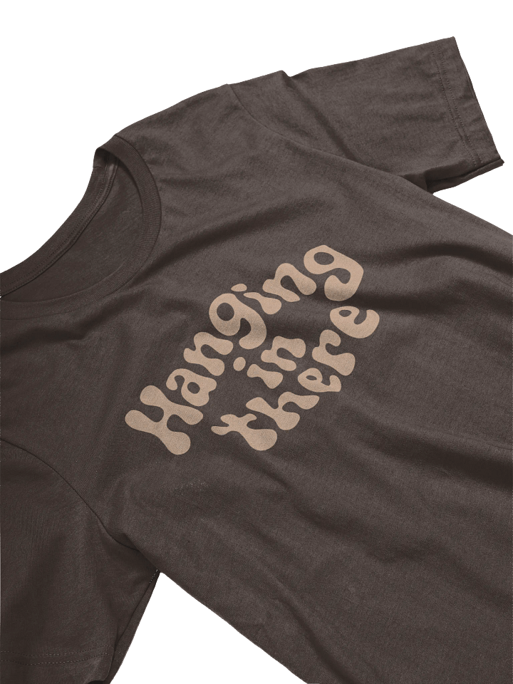 Hanging In There T-Shirt product image (2)