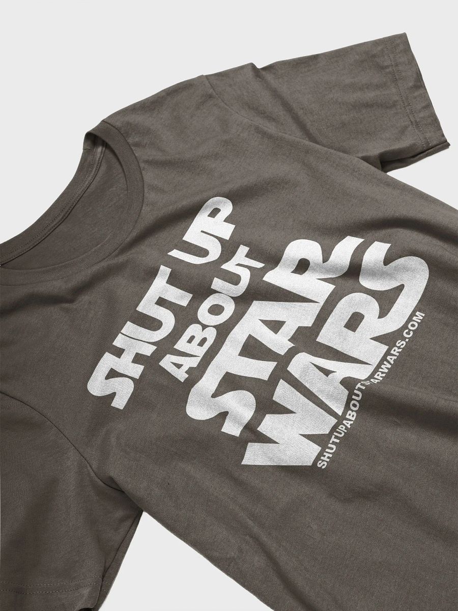 Shutup About St@r W@rs T-shirt product image (27)