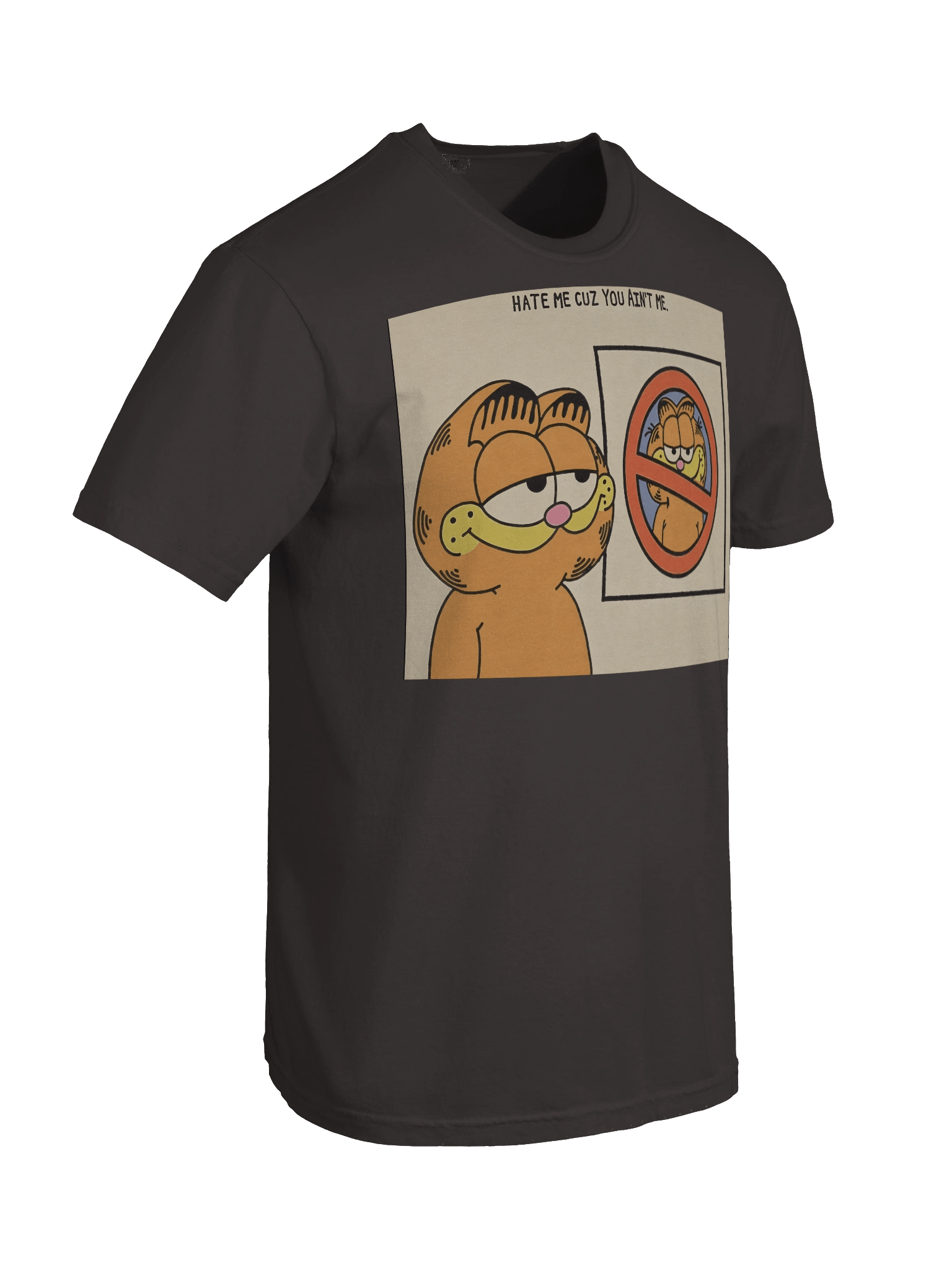 Hate me cause you aint me T-Shirt product image (48)