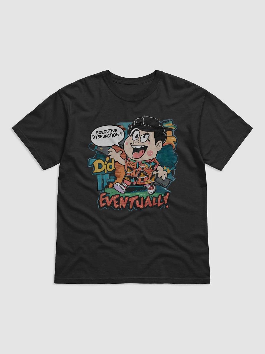 Executive Dysfunction Did It Eventually Heavyweight Unisex T-shirt product image (2)