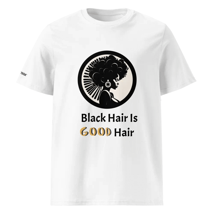 Black Hair is Good Hair Graphic Tee product image (1)