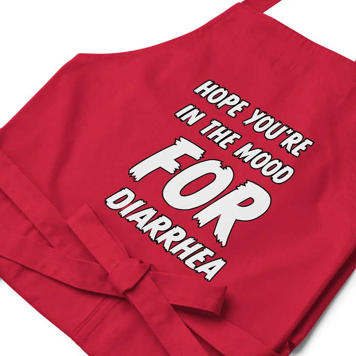 Hope You're In The Mood For Diarrhea Chef's Apron product image (2)