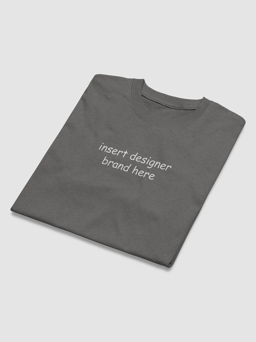 "insert designer brand here" t-shirt product image (19)